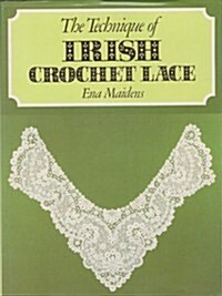 Technique of Irish Crochet (Hardcover)