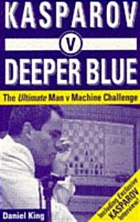 Kasparov V Deeper Blue (Paperback)