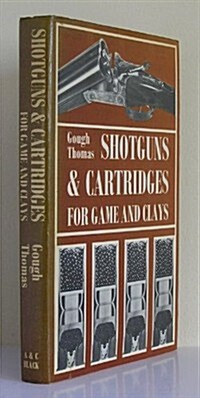 Shotguns and Cartridges for Game and Clays (Hardcover)