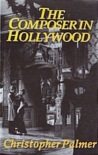 The Composer in Hollywood (Paperback)