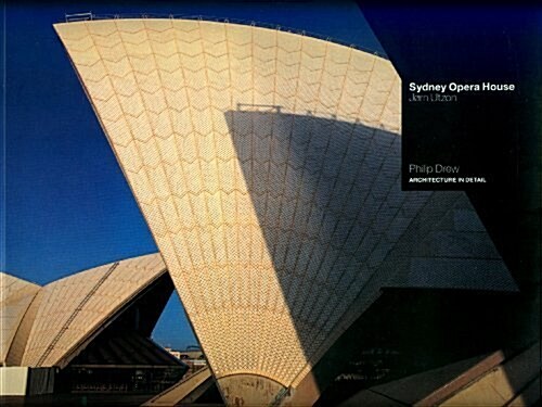 Sydney Opera House: Sydney 1957-73 Jorn Utzon (Architecture in Detail) (Paperback)