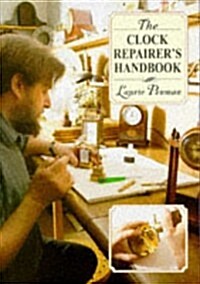 The Clock Repairers Handbook (Hardcover, Rev Sub)