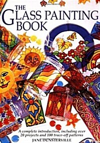 The Glass Painting Book (Hardcover)
