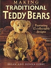 Making Traditional Teddy Bears (Hardcover)