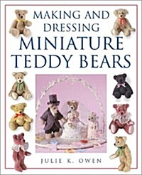 Making and Dressing Miniature Teddy Bears (Paperback)