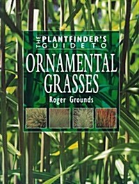 The Plantfinders Guide to Ornamental Grasses (Paperback, New ed)