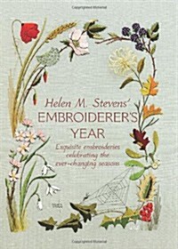 Helen M Stevens Embroiderers Year (Hardcover)