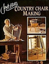Jack Hills Country Chair Making (Hardcover)