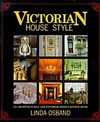 Victorian House Style (Hardcover)