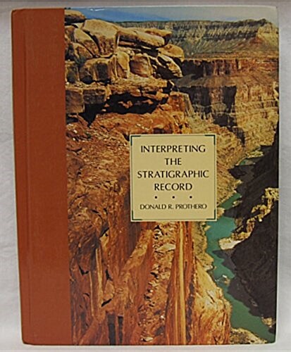 Interpreting the Stratigraphic Record (Hardcover, 1st)