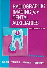 Radiographic Imaging for Dental Auxiliaries (Paperback, 2nd)