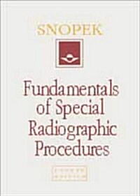 Fundamentals of Special Radiographic Procedures (Hardcover, 4th)