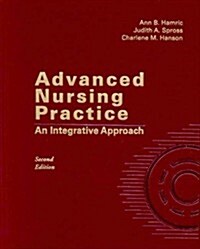 Advanced Nursing Practice: An Integrative Approach (Hardcover, 2nd)