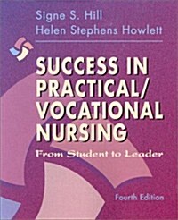 Success in Practical/Vocational Nursing: From Student to Leader (Paperback, 4th)