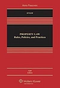 Property Law: Rules, Policies and Practices (Casebook) (Hardcover, 3rd)