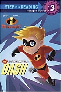 The Incredible Dash (Step into Reading) (Library Binding)