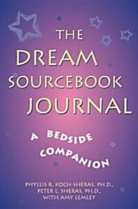 The Dream Sourcebook Journal: A Bedside Companion (Paperback, 2nd edition)
