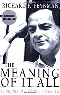 The Meaning Of It All: Thoughts Of A Citizen-scientist (Helix Books) (Paperback, 1ST)
