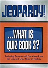 Jeopardy!...What Is Quiz Book 3? (Paperback)