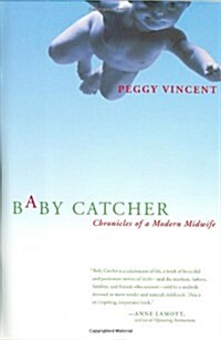 Baby Catcher: Chronicles of a Modern Midwife (Hardcover, English Language)