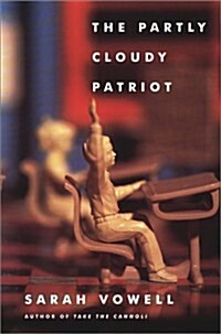 The Partly Cloudy Patriot (Hardcover, 1st)