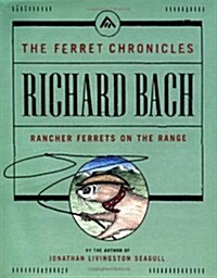 Rancher Ferrets on the Range (Ferret Chronicles) (Hardcover, 1ST)