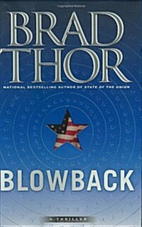 Blowback: A Thriller (Hardcover, 1st Atria Books Hardcover Ed)