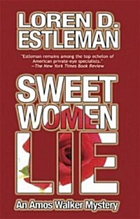 Sweet Women Lie (Paperback, Reprint)
