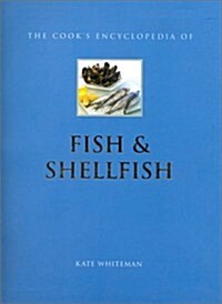 The Cooks Encyclopedia of Fish & Shellfish (Cooks Encyclopedias) (Paperback)