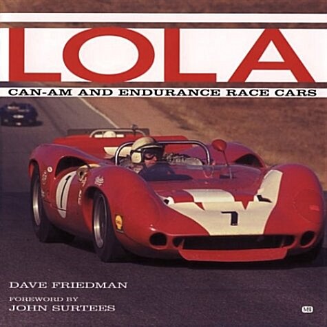 Lola: Can-Am & Endurance Race Cars (Hardcover)