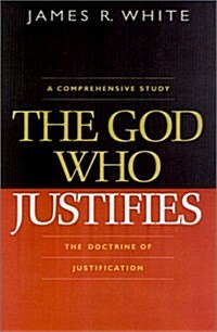 The God Who Justifies (Hardcover, First Edition)