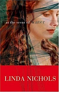 At the Scent of Water (Hardcover)