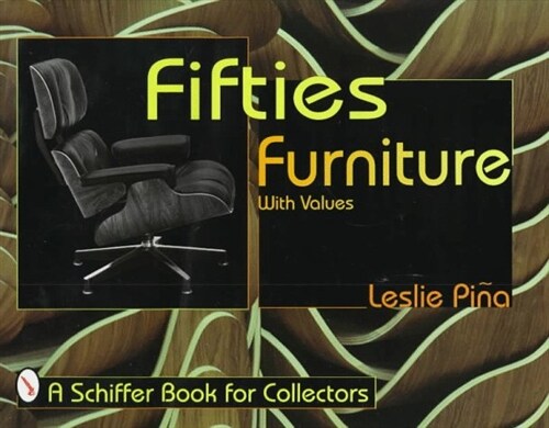 Fifties Furniture (Schiffer Book for Collectors) (Hardcover)