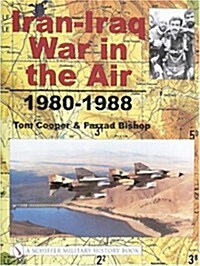 Iran-Iraq War in the Air 1980-1988 (Hardcover)