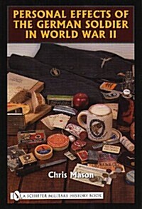 Personal Effects of the German Soldier in World War II (Hardcover)