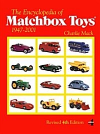 The Encyclopedia of Matchbox Toys: 1947-2001 (Paperback, 4, Revised 4th)