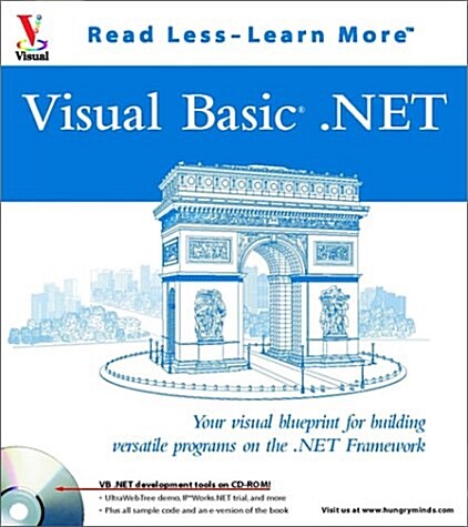 Visual Basic  .Net: Your visual blueprint  for building versatile programs on the .NET Framework (Visual Read Less, Learn More) (Paperback)
