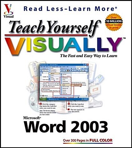 Teach Yourself VISUALLY  Word 2003 (Visual Read Less, Learn More) (Paperback, 1st)