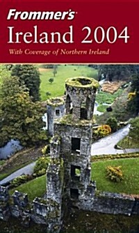 Frommers Ireland 2004 (Frommers Complete Guides) (Paperback, Revised)