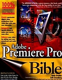 Adobe Premiere Pro Bible, with DVD (Paperback, 1st)