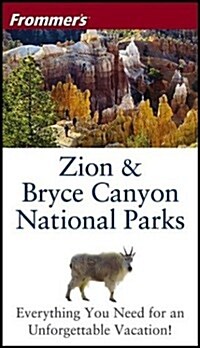 Frommers Zion & Bryce Canyon National Parks (Park Guides) (Paperback, 4th)