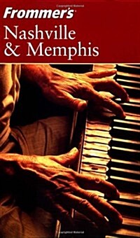Frommers Nashville & Memphis (Frommers Complete Guides) (Paperback, 6th)