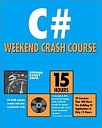 C# Weekend Crash Course (With CD-ROM) (Paperback, 1st)