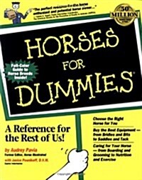 Horses For Dummies (For Dummies (Computer/Tech)) (Paperback, 1st)