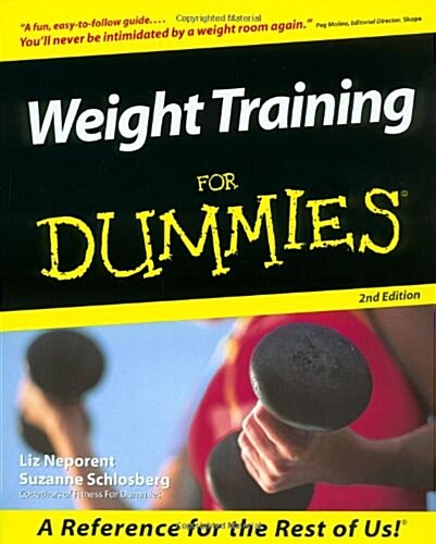 Weight Training For Dummies (For Dummies (Computer/Tech)) (Paperback, 2nd)