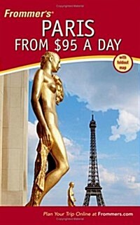 Frommers Paris from $95 a Day (Frommers $ A Day) (Paperback, 1st)