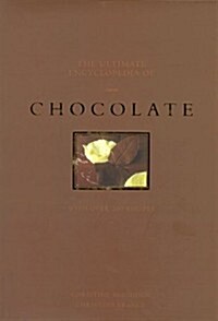 The Ultimate Encyclopedia of Chocolate: With over 200 Recipes (Hardcover)