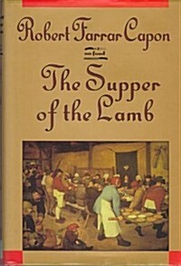 The Supper of the Lamb: A Culinary Reflection (On Food) (Hardcover)