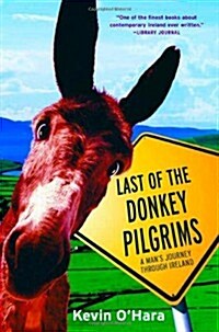 Last of the Donkey Pilgrims (Hardcover, 1st)
