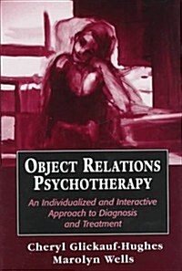 Object Relations Psychotherapy (Hardcover)